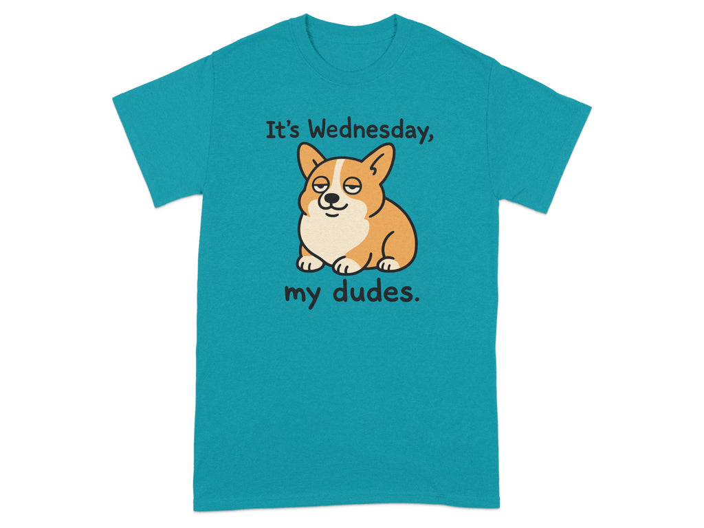 It's Wednesday My Dudes Corgi Shirt