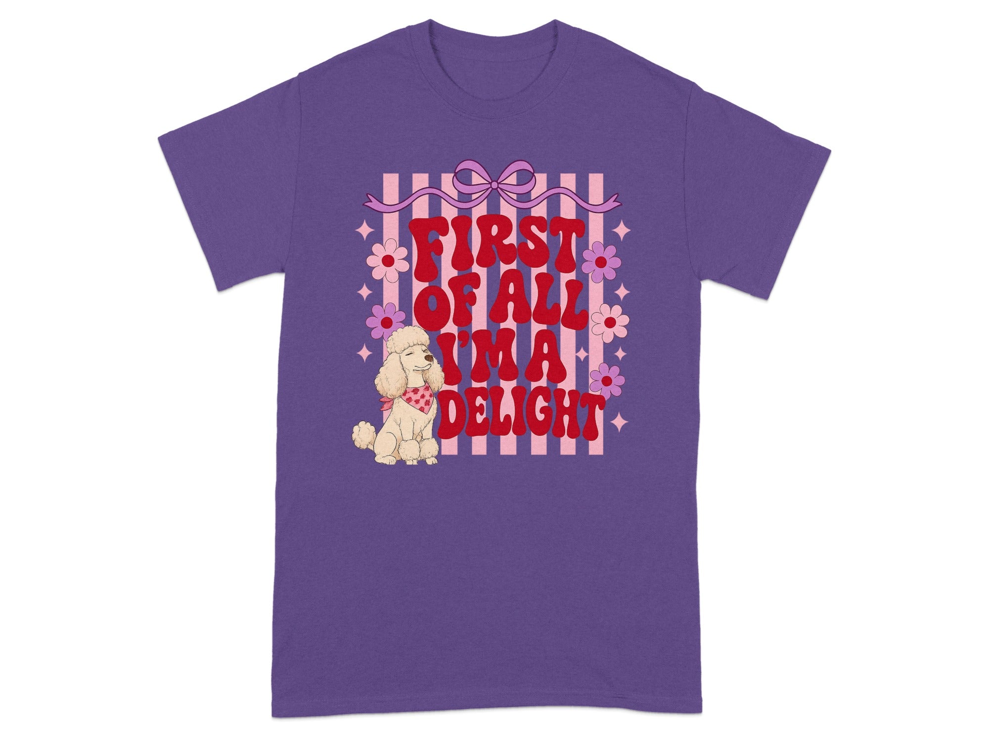 Purple t-shirt with "First of all, I'm a delight" text, dog, and flowers.