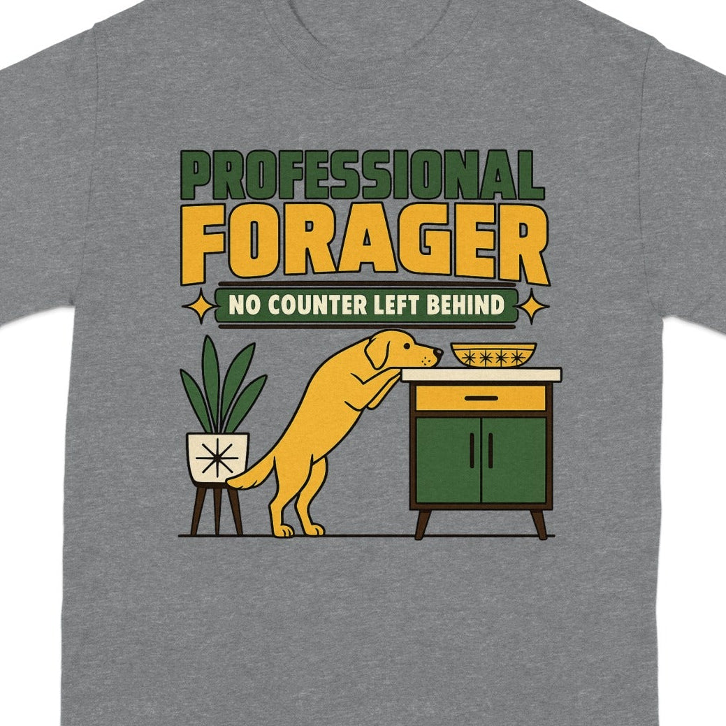 "Professional Forager" t-shirt with a dog reaching over a cabinet.