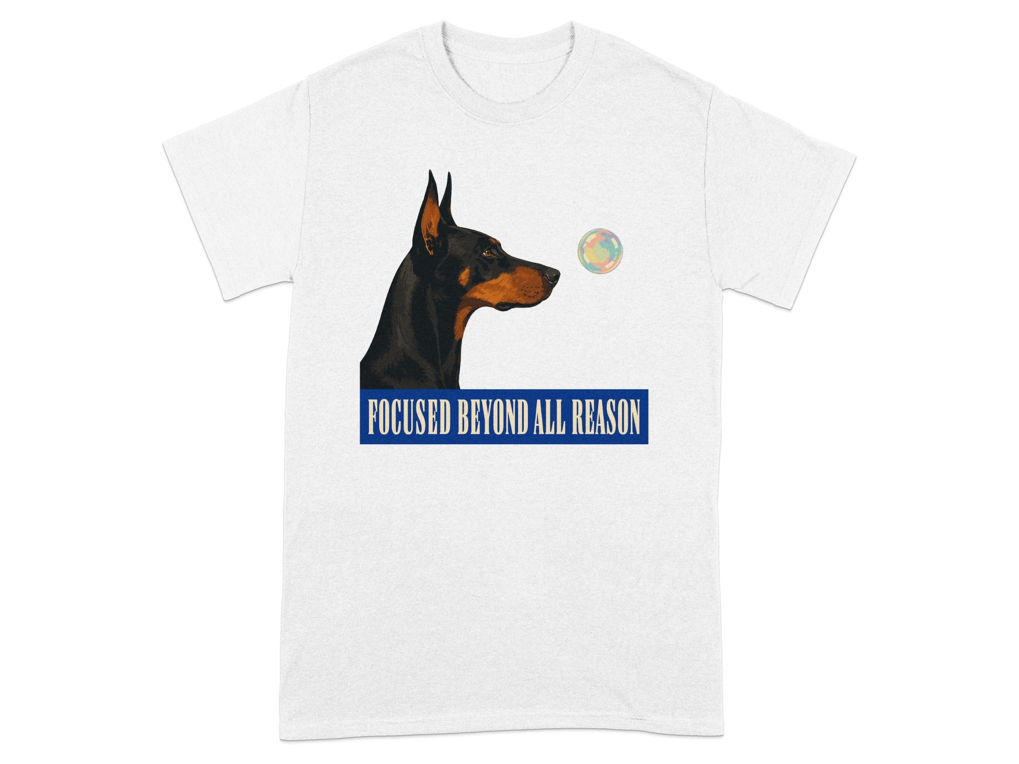 Focused Beyond Reason Doberman T-shirt
