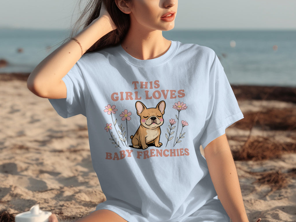 This Girl Loves Baby Frenchies Graphic T-Shirt