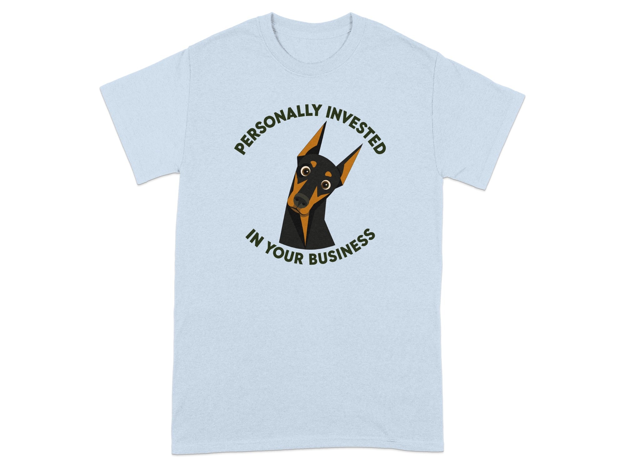 Light blue t-shirt with cartoon dog saying "Personally invested in your business."