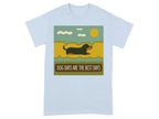 Dog Days Are The Best Days Gordon Setter T-Shirt Light Blue T-shirt