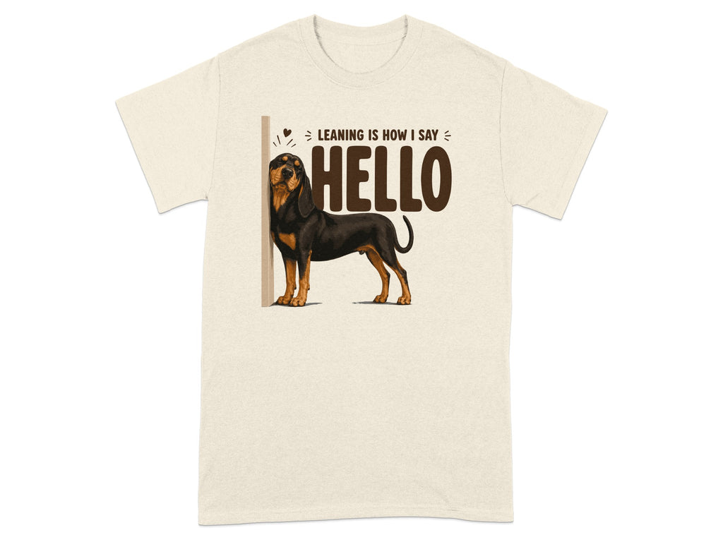 T-shirt with dog leaning on wall, text reads "Leaning is how I say HELLO".