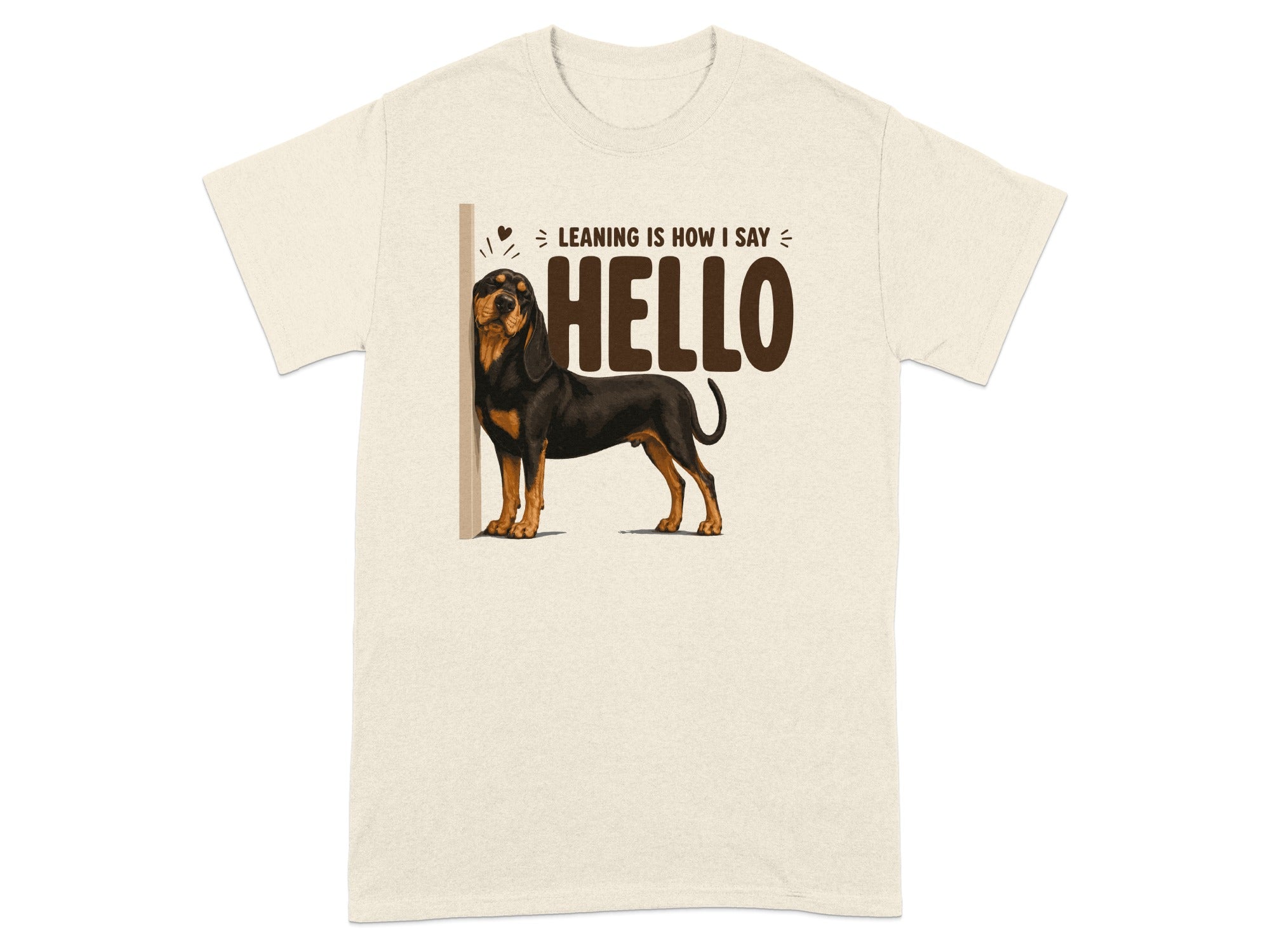 T-shirt with dog leaning on wall, text reads "Leaning is how I say HELLO".