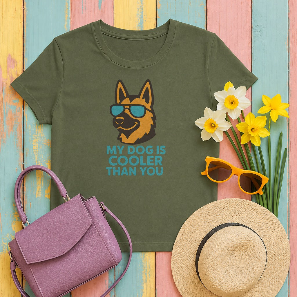 My Dog Is Cooler Than You German Shepherd Lover T-Shirt in Military Green