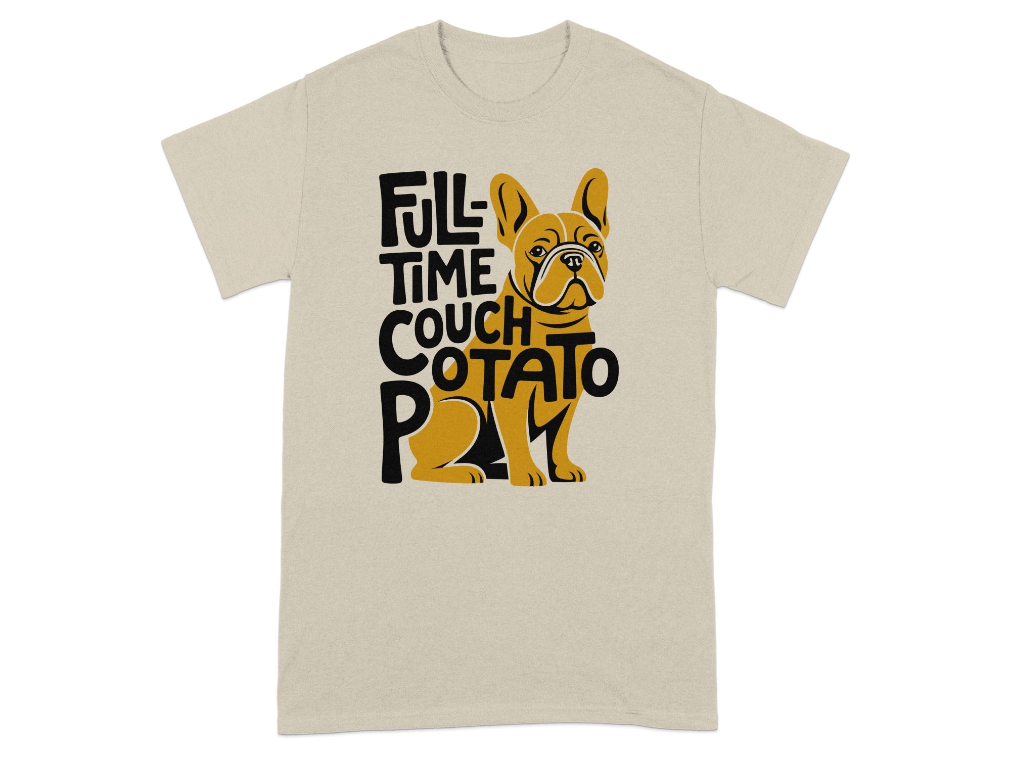 French bulldog on a tan t-shirt with text "Full Time Couch Potato".