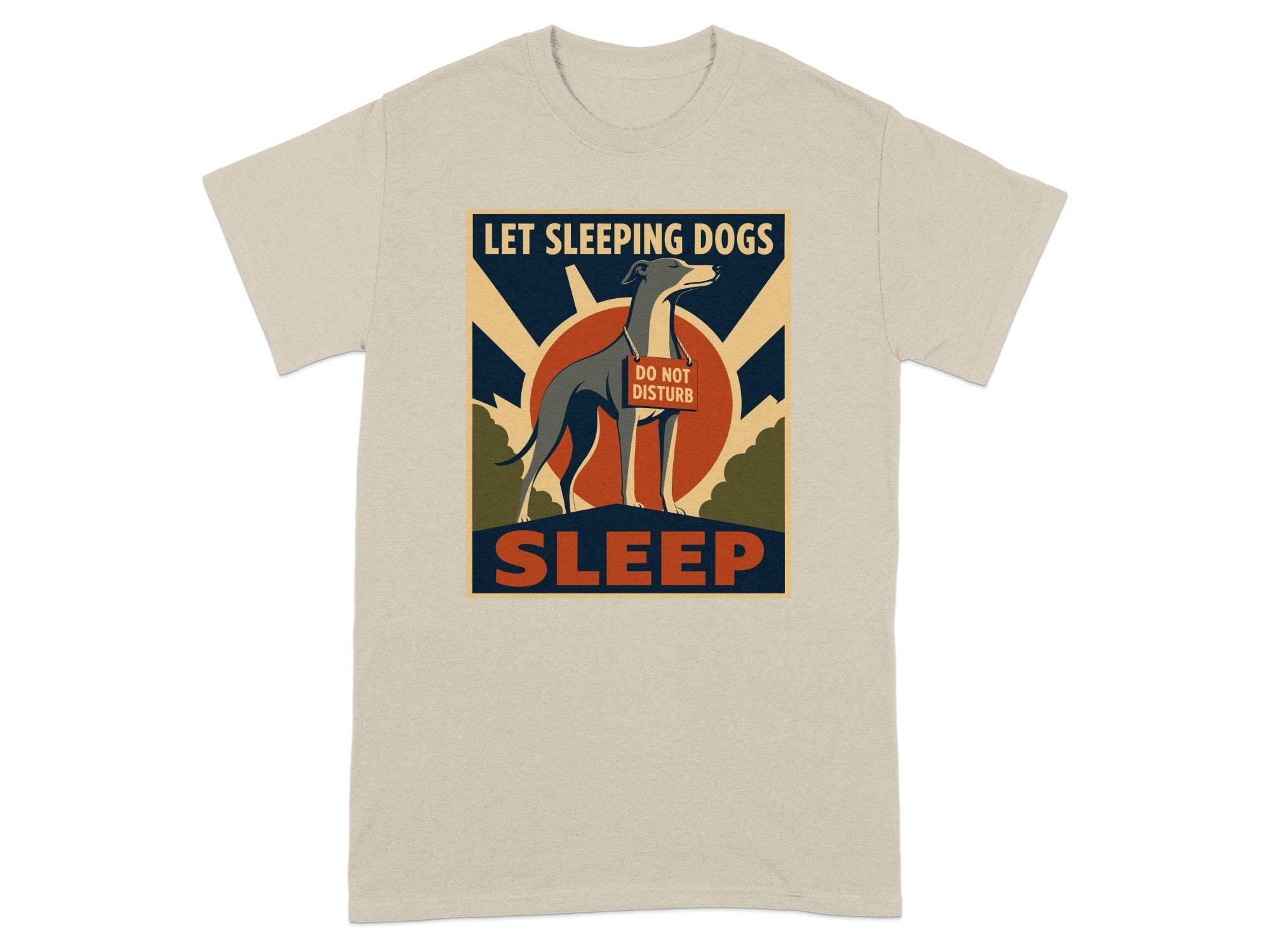 T-shirt with a greyhound wearing a "Do Not Disturb" sign, "Let Sleeping Dogs Sleep".