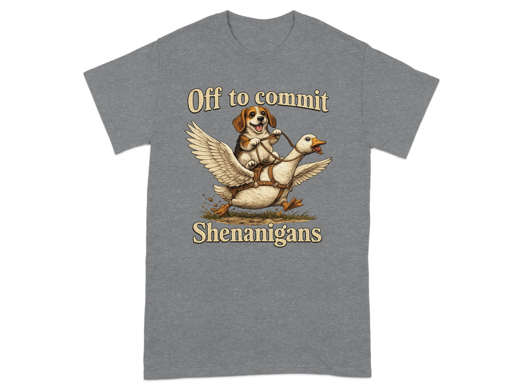 Beagle riding a goose with text "Off to commit Shenanigans."