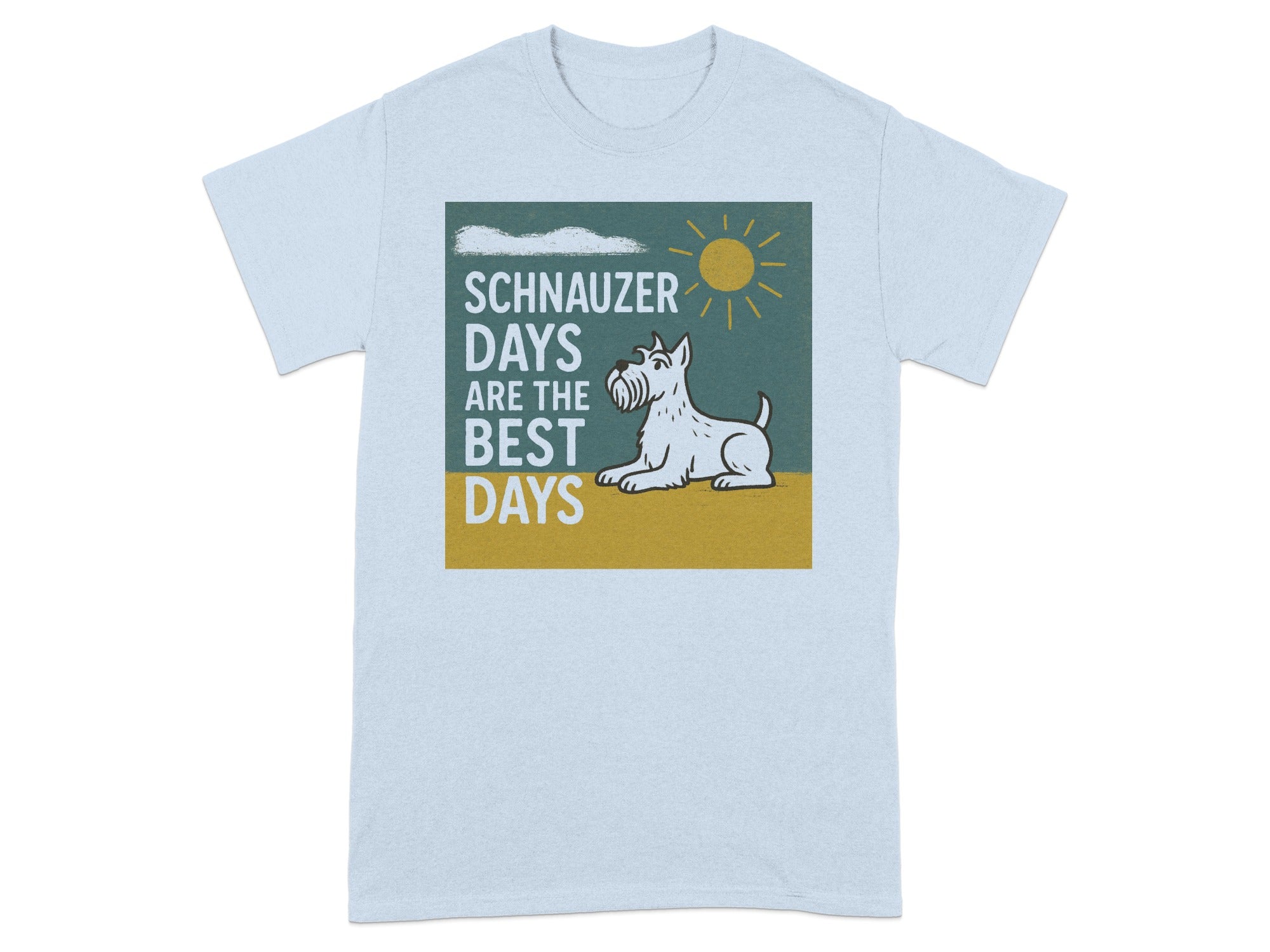 Schnauzer Days are the Best Days text with a dog and sun on a light blue t-shirt.