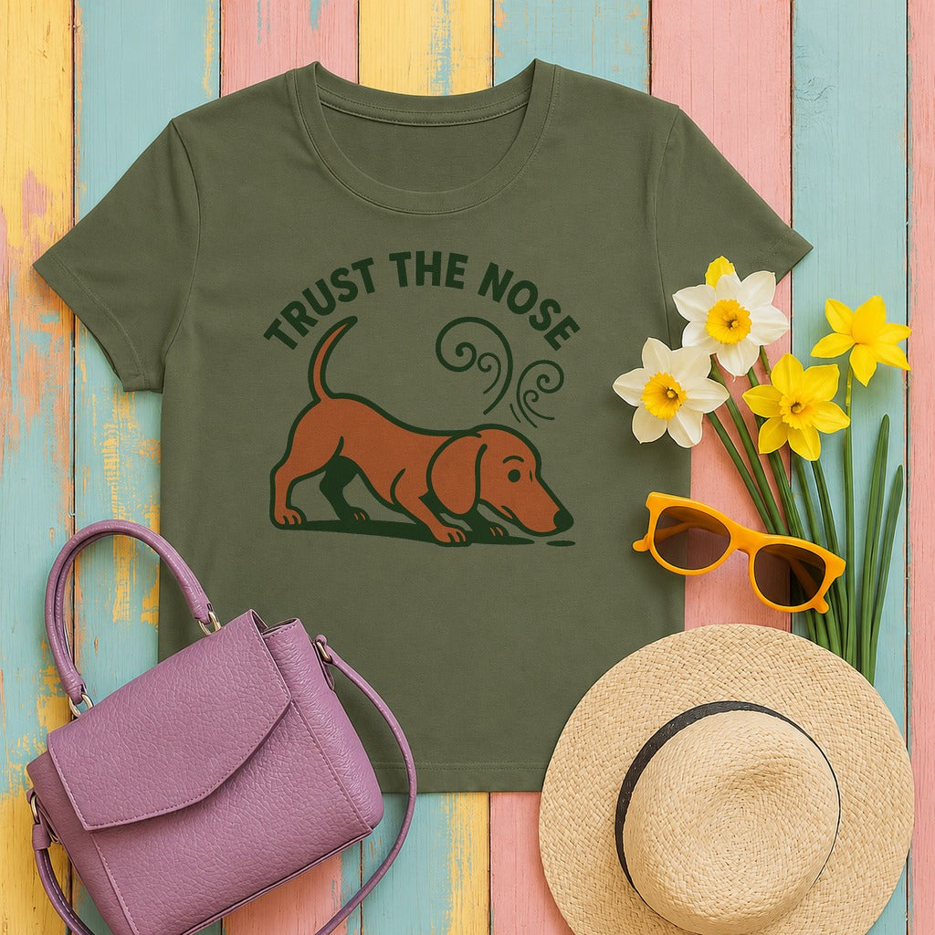 Trust The Nose Dachshund T-Shirt in Military Green