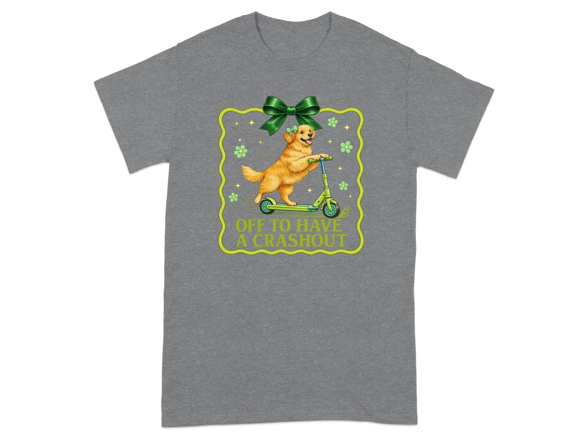 Golden retriever riding a scooter with the text "OFF TO HAVE A CRASHOUT"