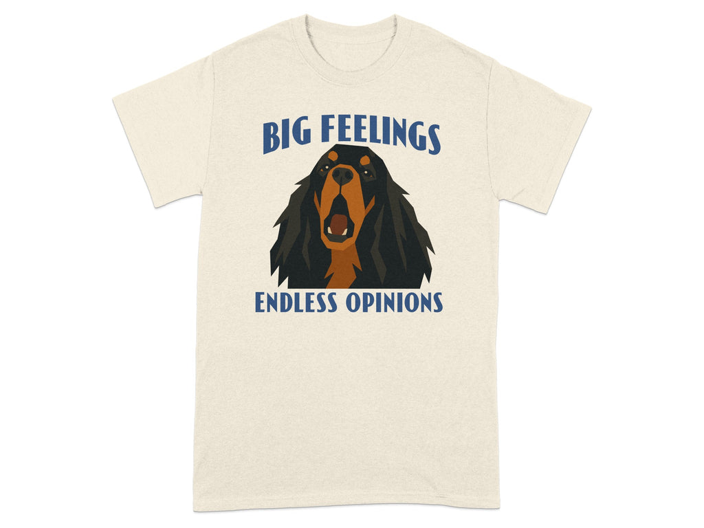 T-shirt with a dog's head and text "BIG FEELINGS ENDLESS OPINIONS".