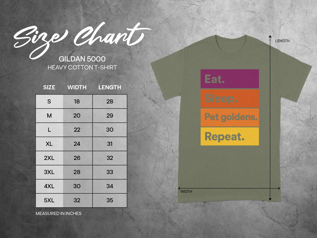 Gildan 5000 t-shirt size chart with text "Eat. Pet goldens. Repeat."