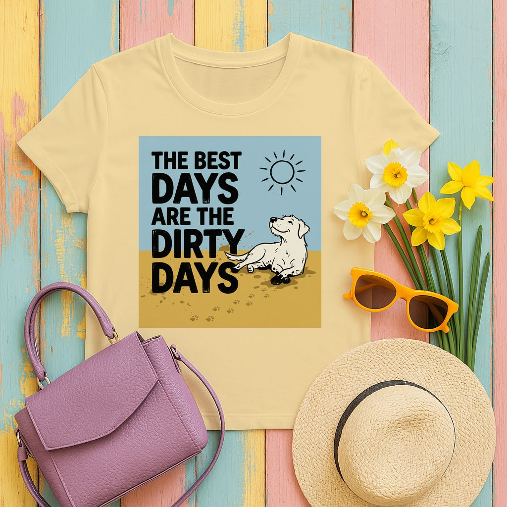 The Best Days Are The Dirty Days T-Shirt in Yellow Haze