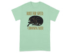 Black dog sleeping on a mint green t-shirt with text "BUILT FOR SPEED. CHOOSING SLEEP."
