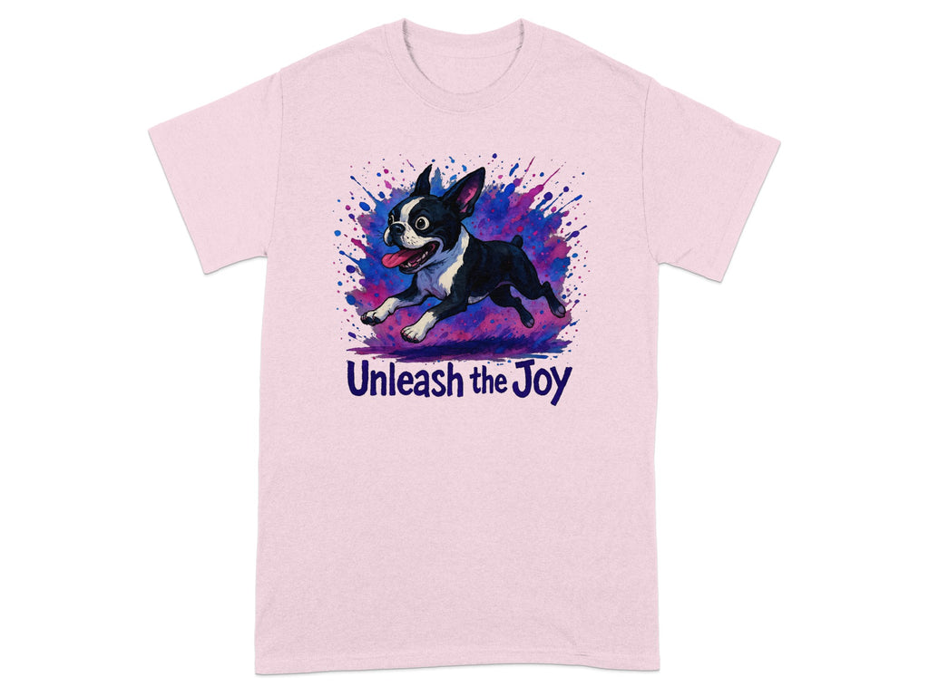 Pink t-shirt with a Boston Terrier bursting from colorful paint splashes, text "Unleash the Joy".