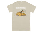 T-shirt with a cartoon mole popping out of a dirt pile, reading "Burrow Mode".