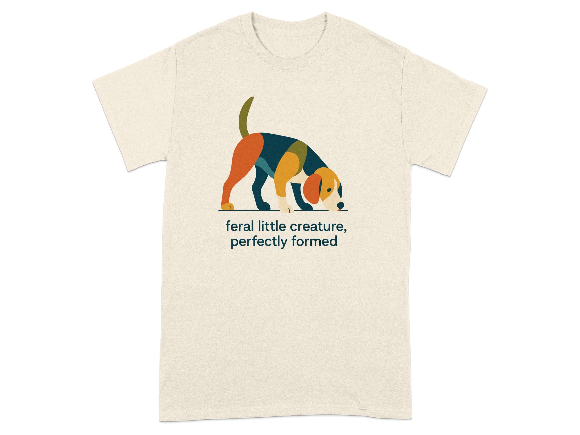 Beagle with colorful abstract design, text reads "feral little creature, perfectly formed".