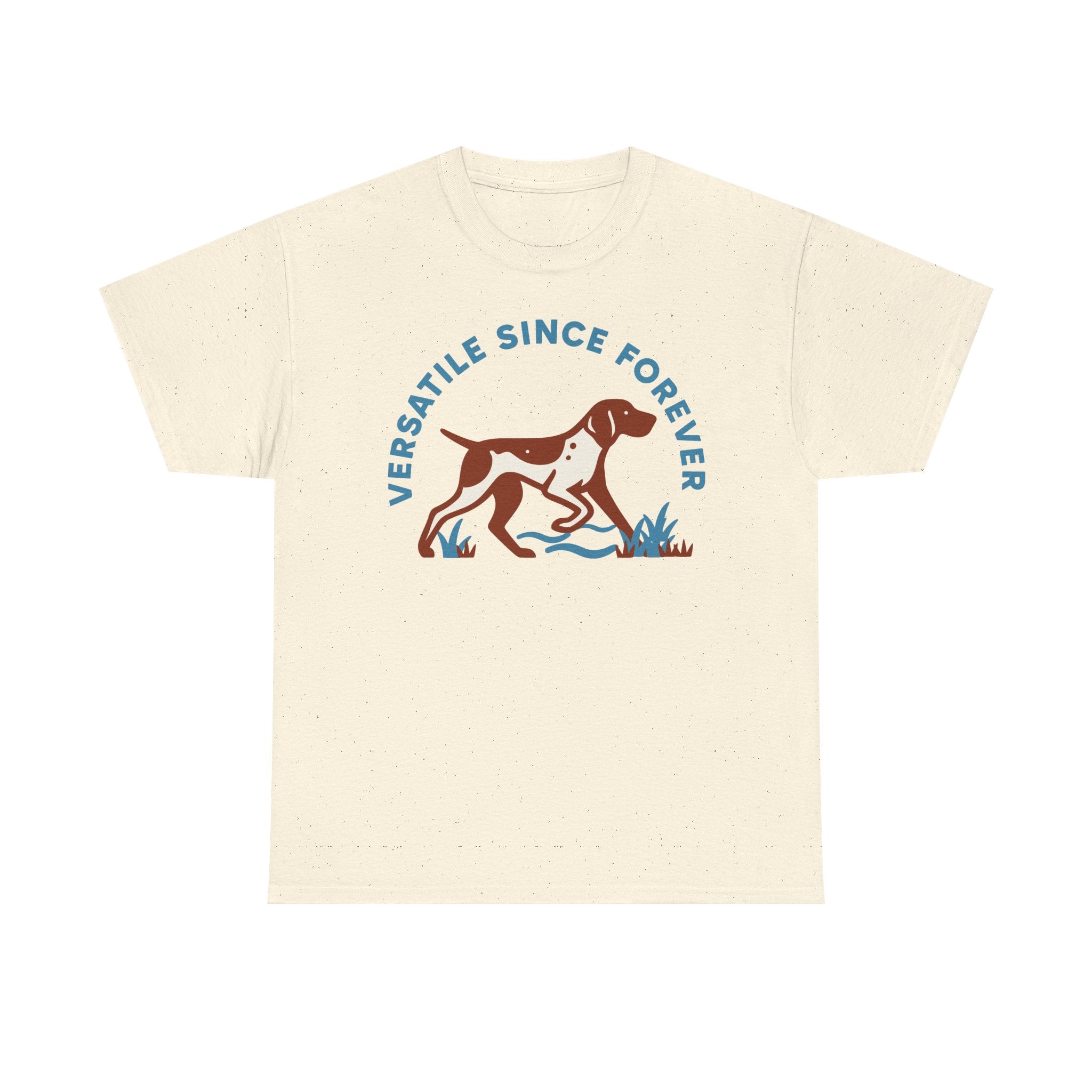 Versatile Since Forever GSP T-Shirt