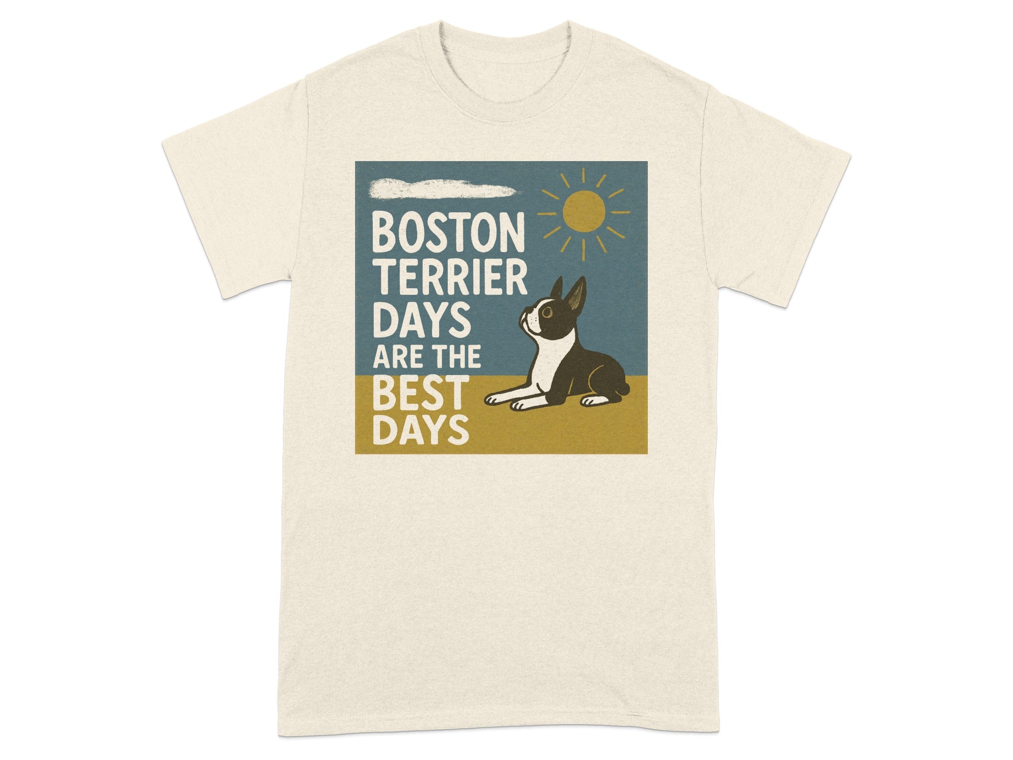 Boston Terrier sitting under a sunny sky with text "Boston Terrier Days Are the Best Days".
