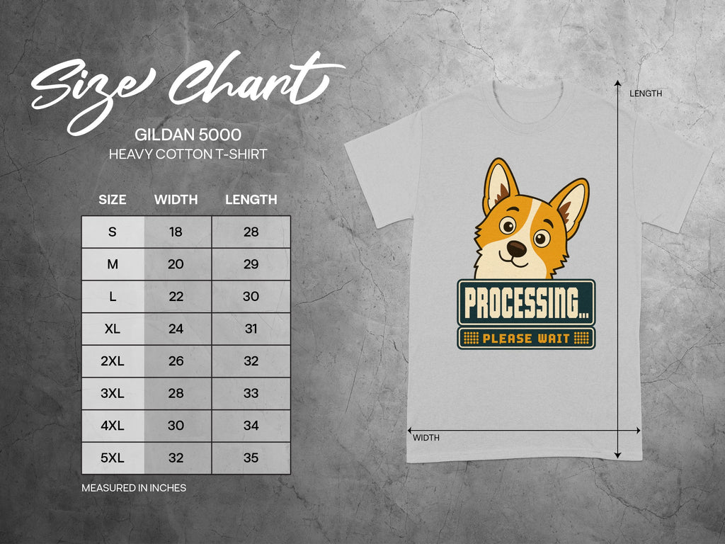 Gildan 5000 size chart with corgi graphic, "Processing... Please Wait."