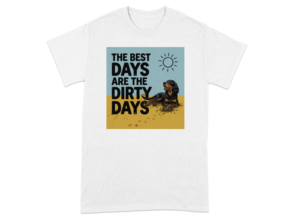 Dog lying on sandy ground with text "The best days are the dirty days".