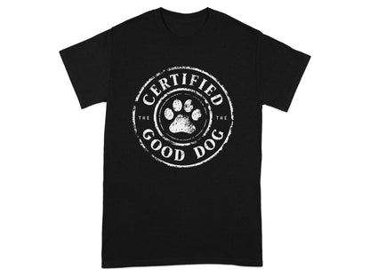 Certified The Good Dog Graphic T-Shirt product type