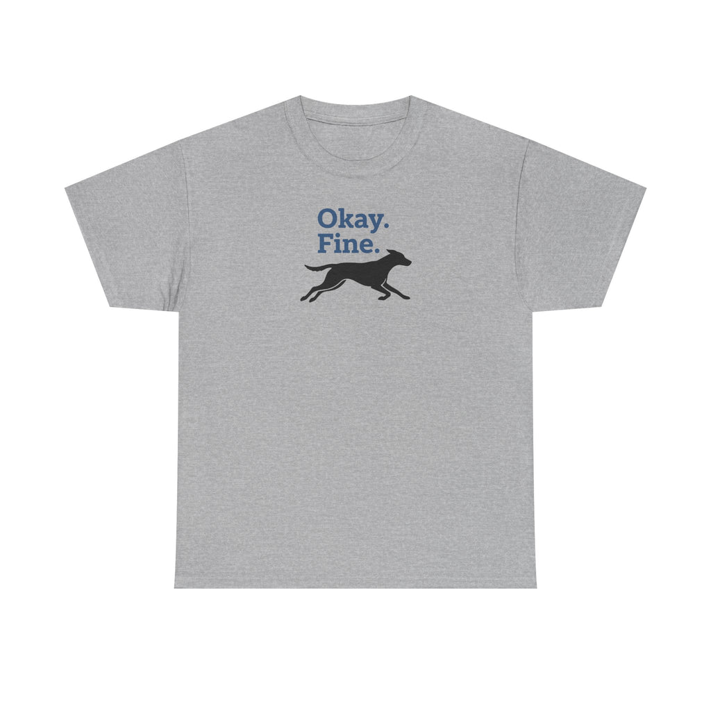 Okay Fine Running Dog Silhouette Fun Pet Lover T-Shirt