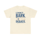 I Don't Bark, I Debate. Sheltie t-shirt, view 4
