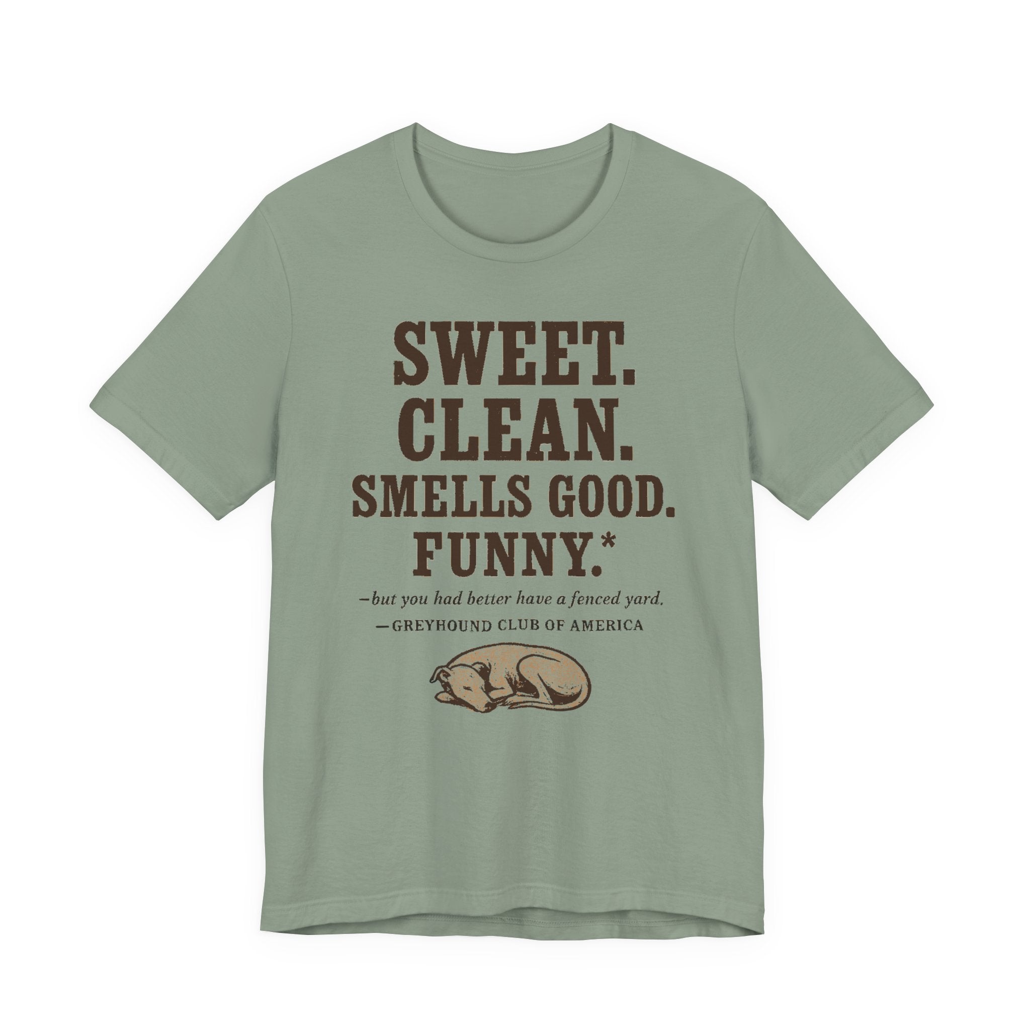Greyhound Sweet Clean Smells Good Funny Tee