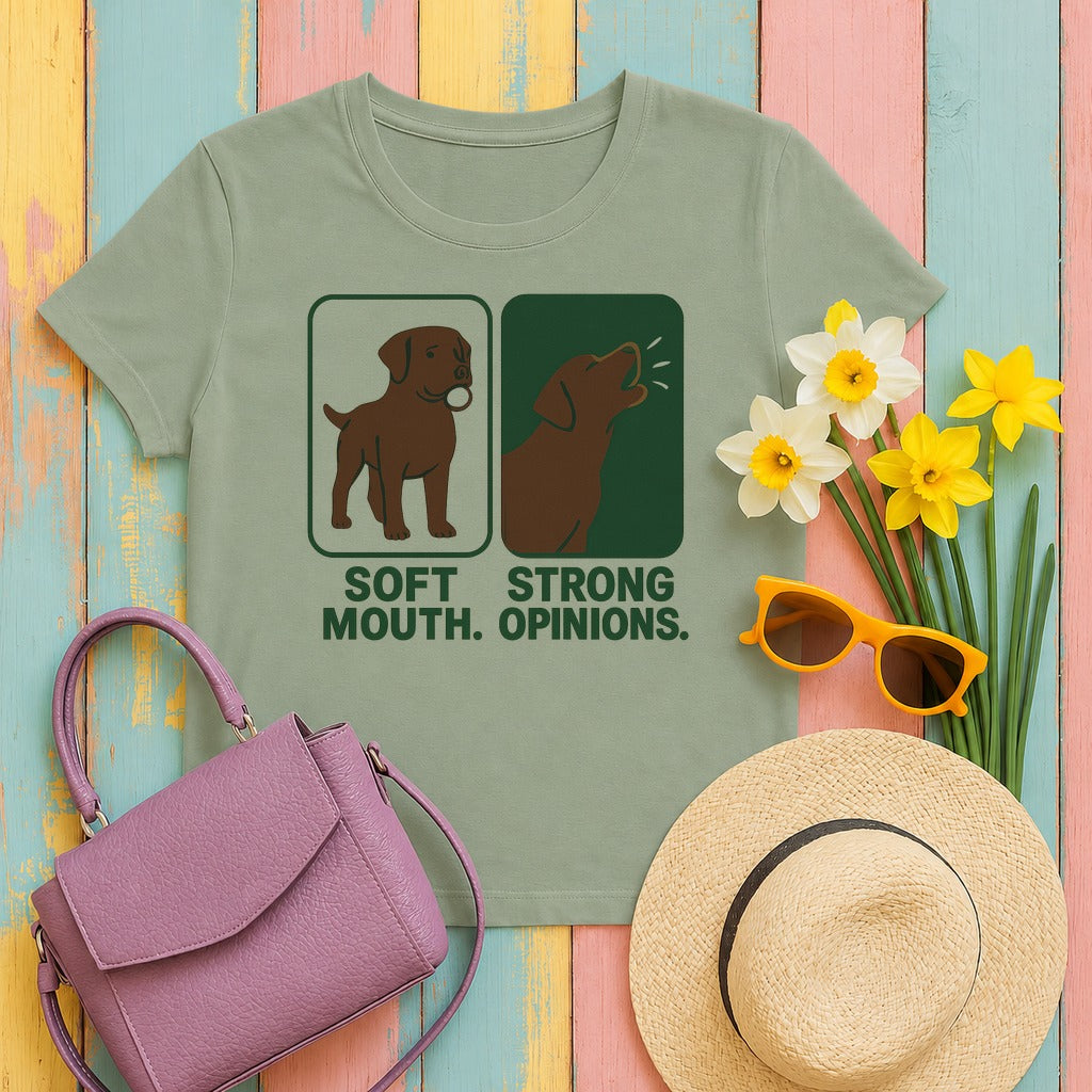 Chocolate Lab Soft Mouth Strong Opinions T-shirt in Sage