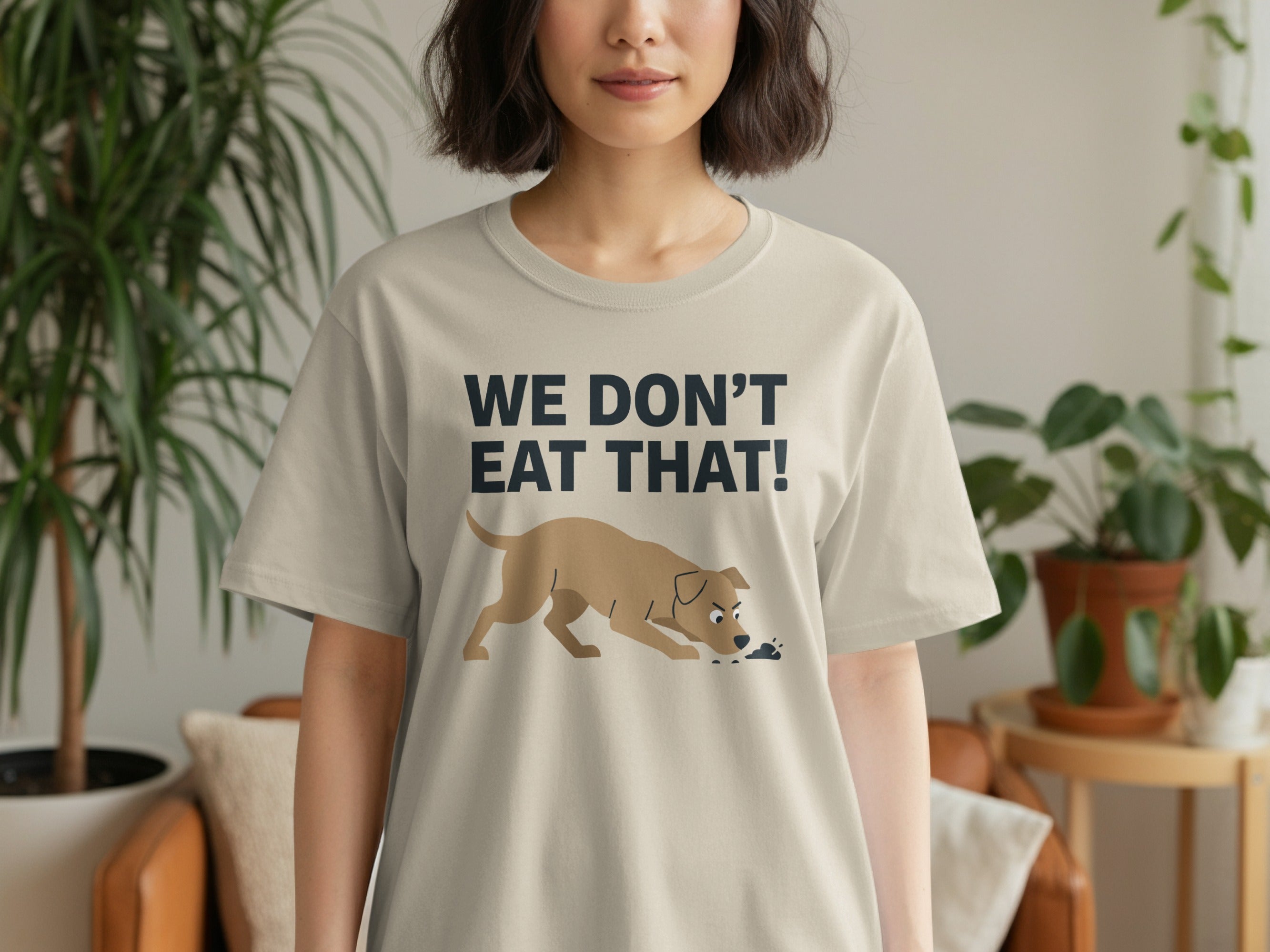 We Don't Eat That Funny Dog Graphic Tee Shirt