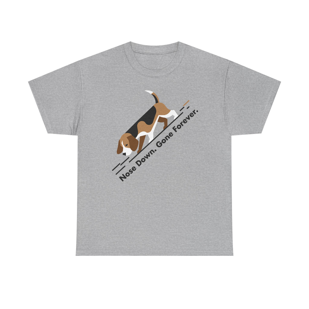 Nose Down. Gone Forever. Beagle T-shirt