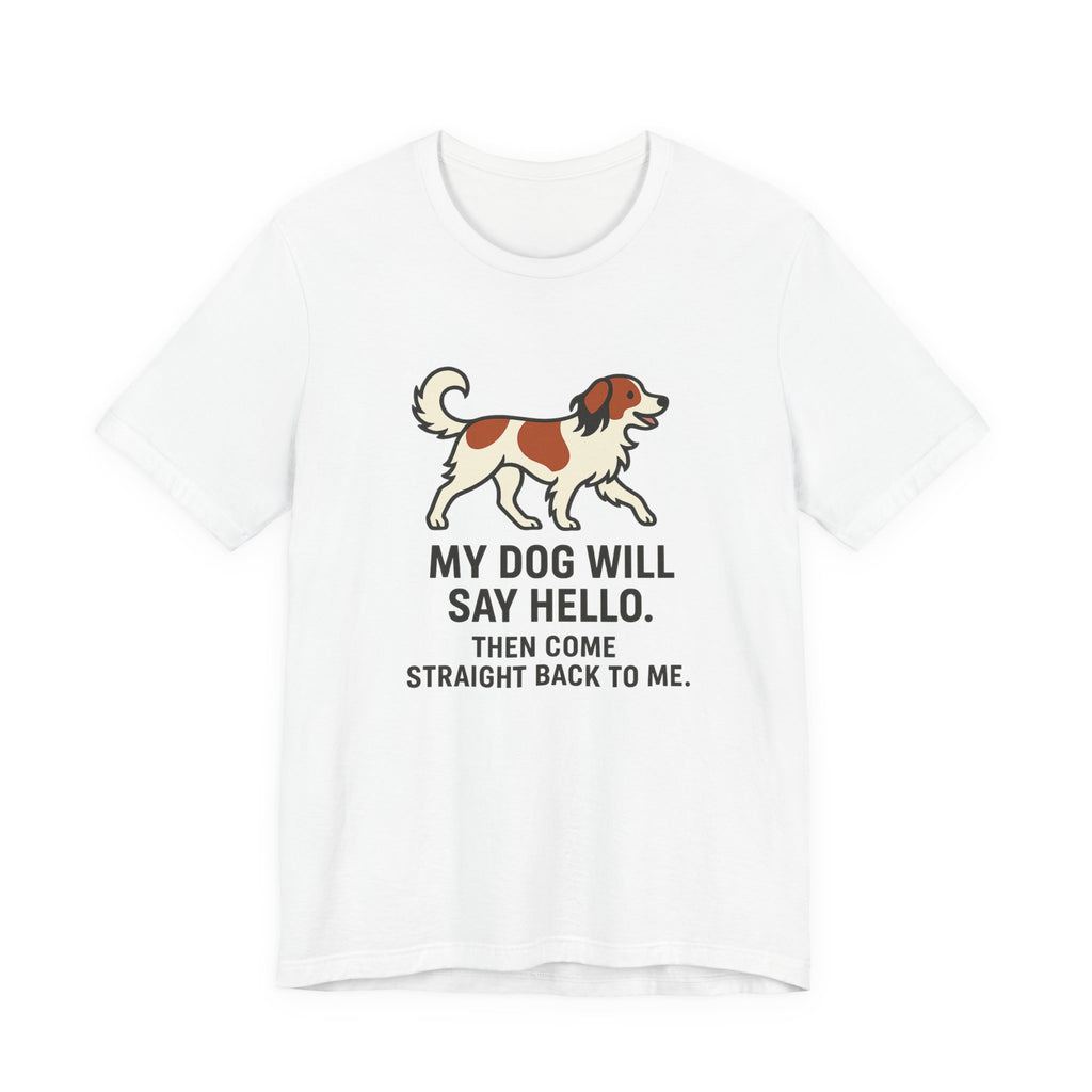 Kooikerhondje Comes Straight Back Tee