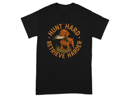 Hunt Hard Retrieve Harder Dog Graphic T-Shirt product type