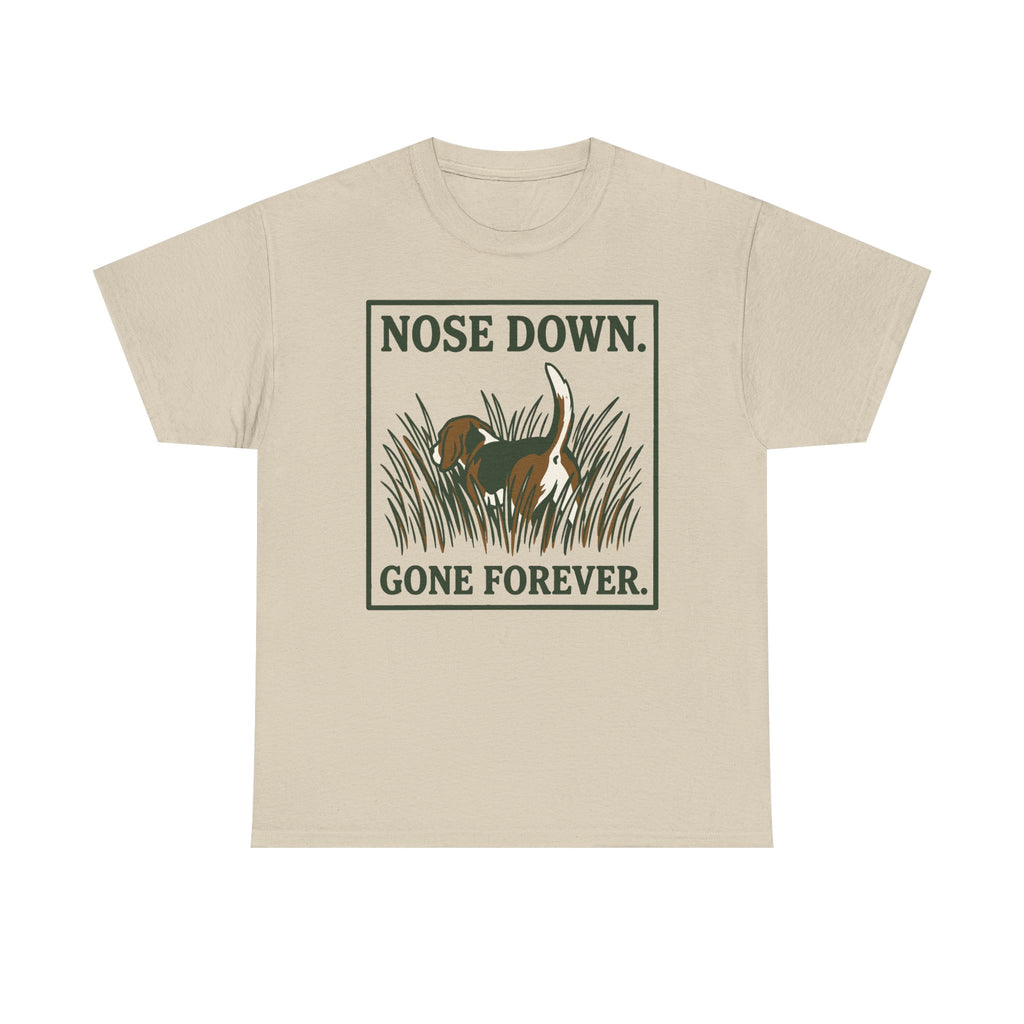 Nose Down, Gone Forever Beagle T-Shirt