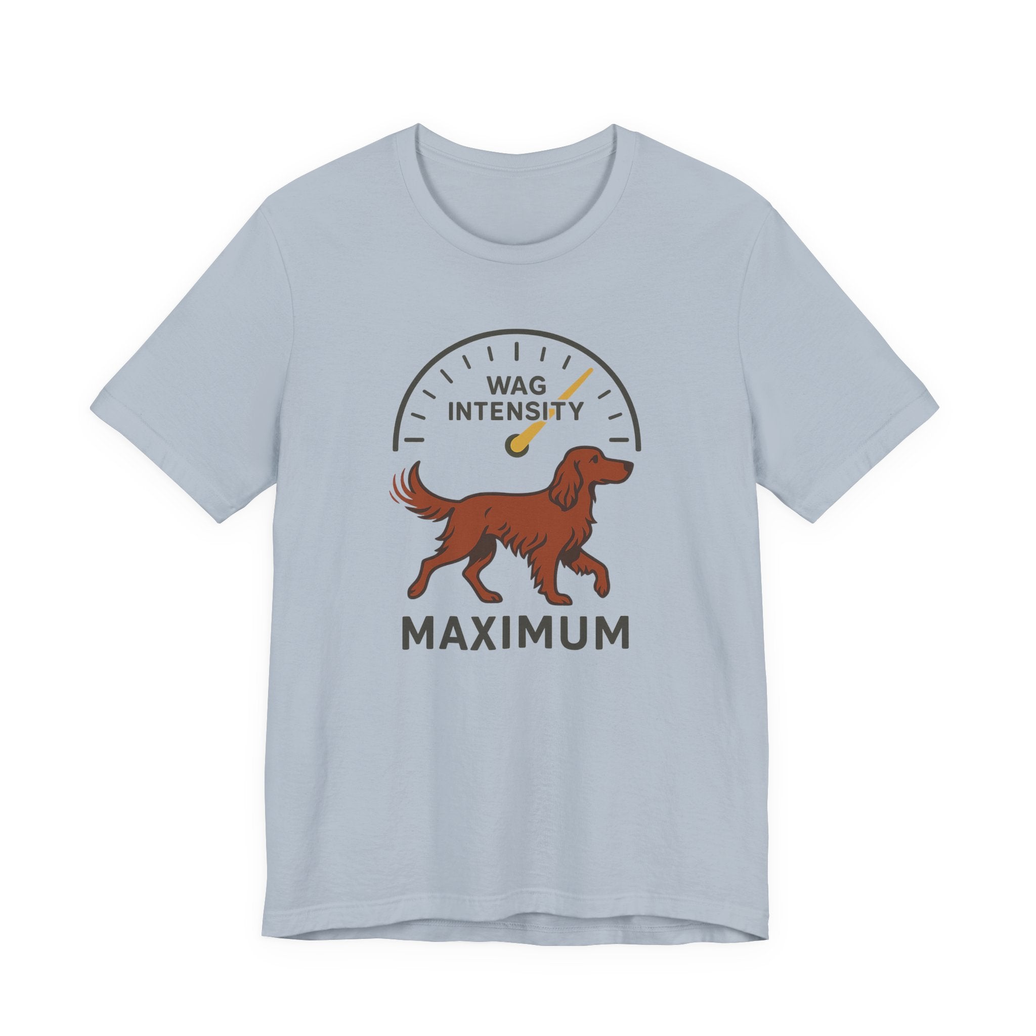Irish Setter Wag Intensity Maximum Tee