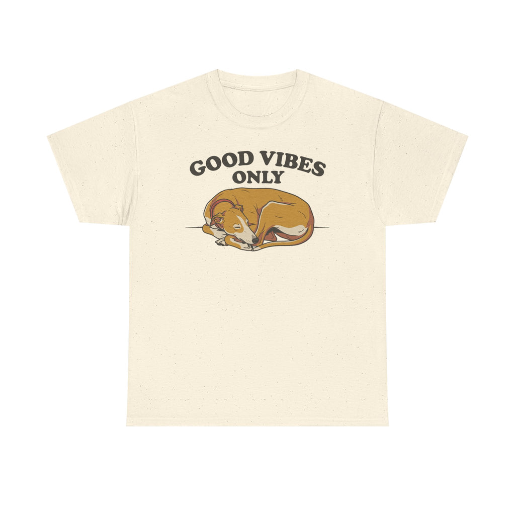 The Good Vibes Only Greyhound T-Shirt