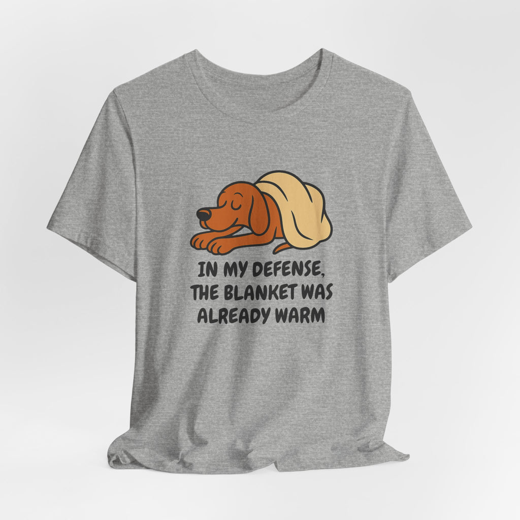 Vizsla Blanket Was Already Warm Tee