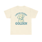 I Speak Fluent Golden T-Shirt