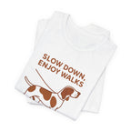 Bracco Italiano Slow Down Enjoy Walks Tee