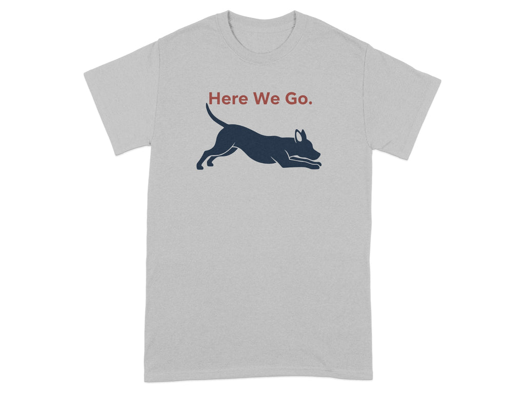 Here We Go Dog Silhouette Graphic T-Shirt