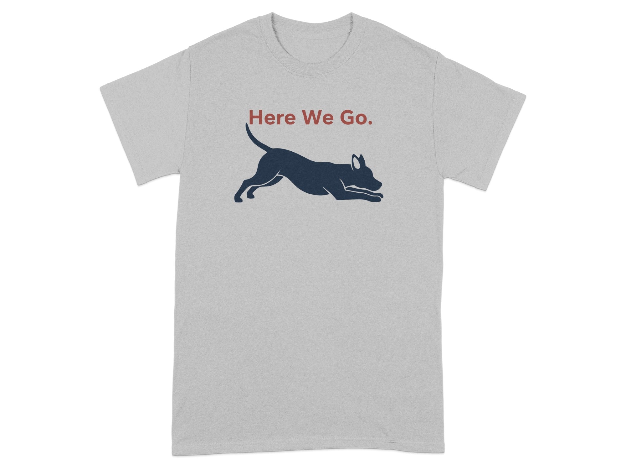 Here We Go Dog Silhouette Graphic T-Shirt