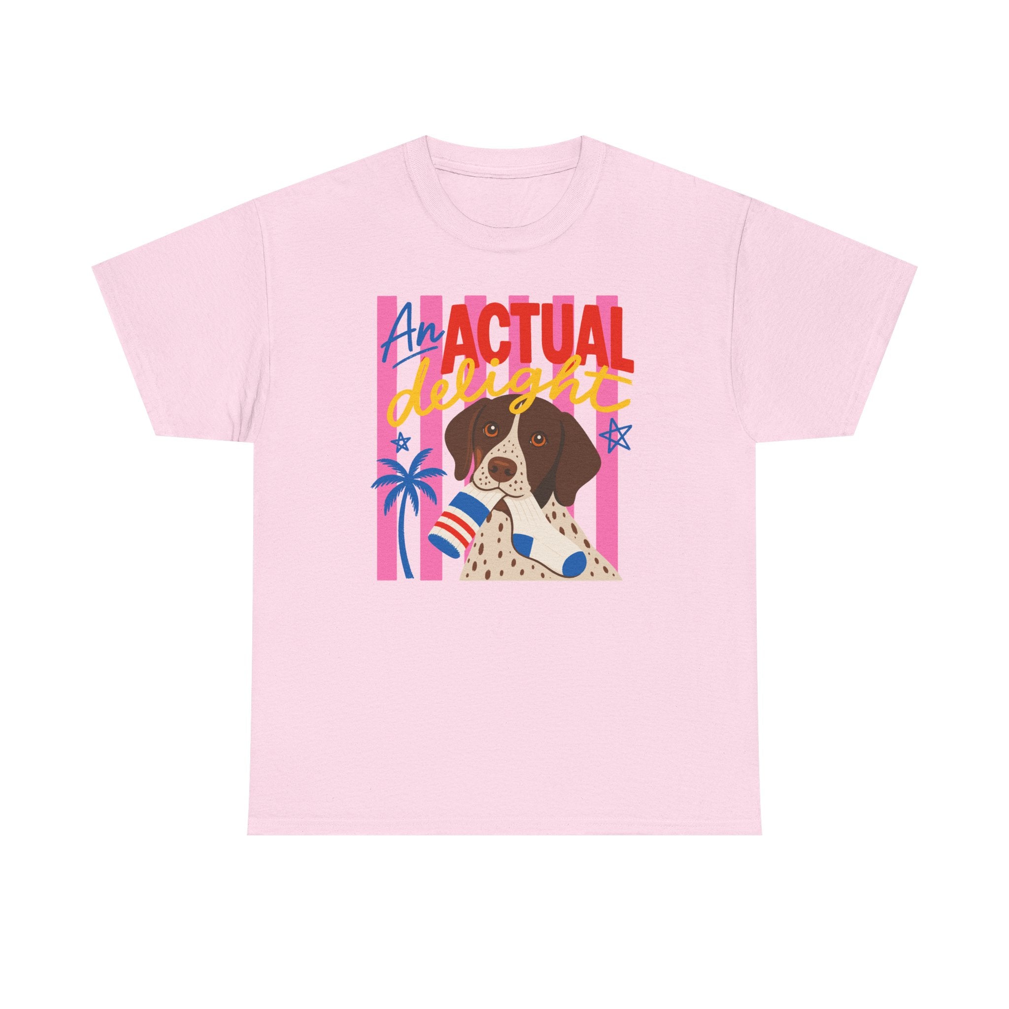 The Actual Delight German Shorthaired Pointer T-Shirt