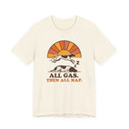 German Shorthaired Pointer All Gas Then All Nap Tee