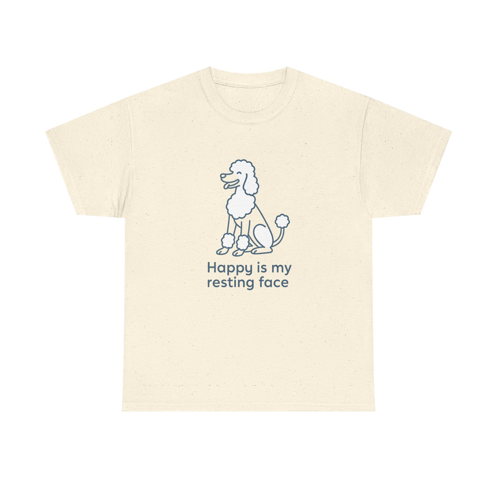 Happy Is My Resting Face - Funny Poodle Tee