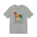 Vizsla Feral Gremlin Also the Favorite Tee