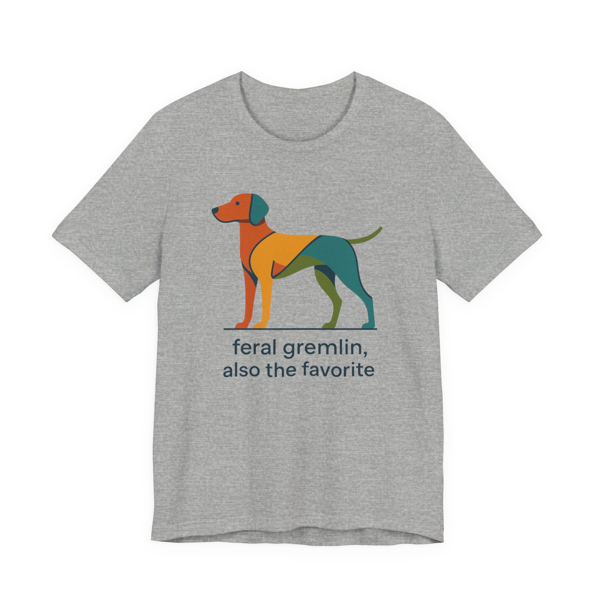 Vizsla Feral Gremlin Also the Favorite Tee