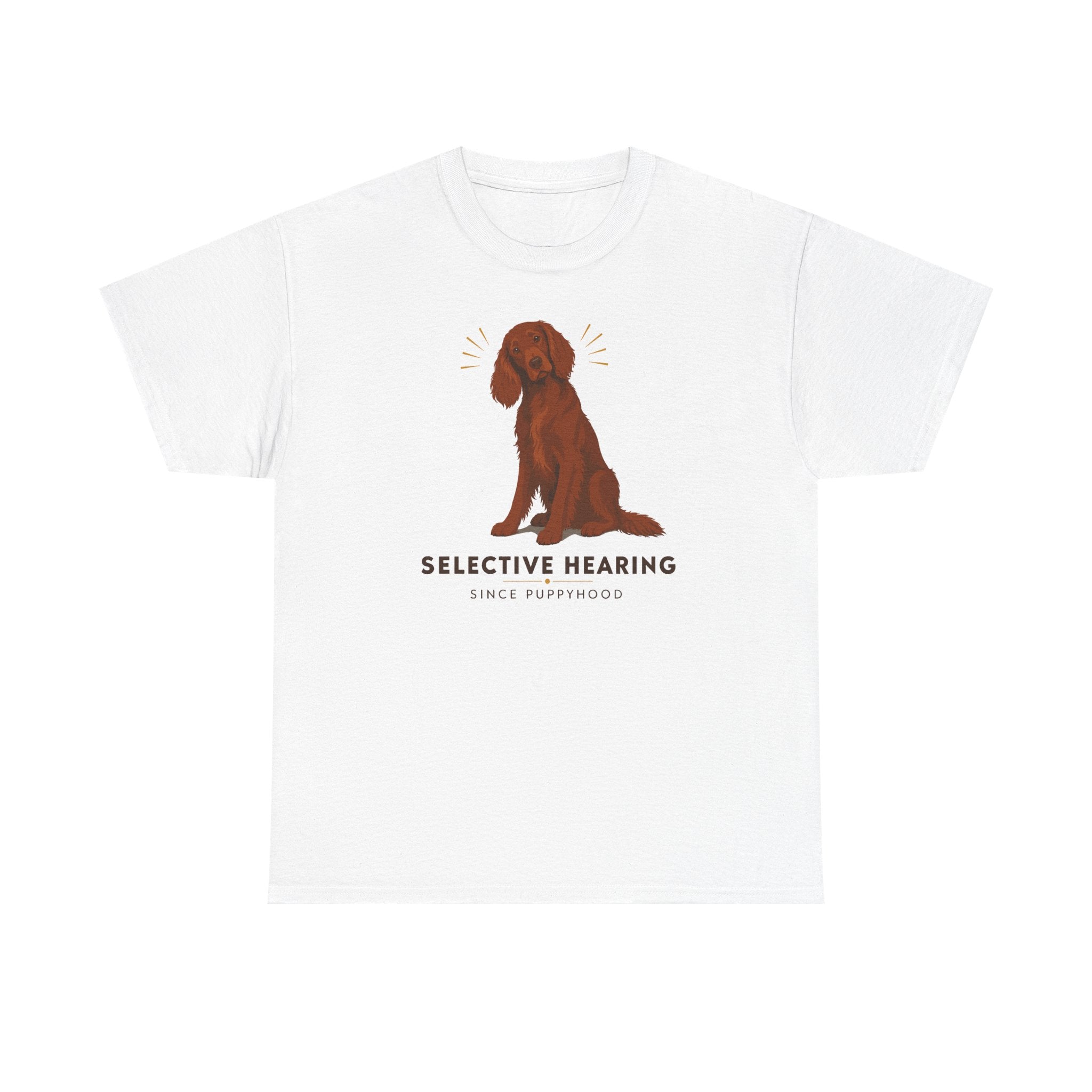 Selective Hearing Irish Setter T-Shirt